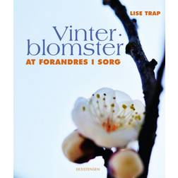 Vinterblomster: Alt forandres i sorg (Hæftet, 2020)