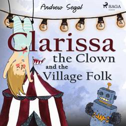 Clarissa the Clown and the Village Folk (Ljudbok, MP3, 2020)