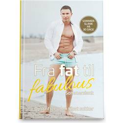 Fra fat til fabulous: Sommerslank på 30 dage (Indbundet, 2020)