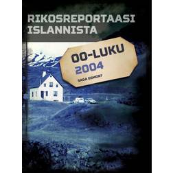 Rikosreportaasi Islannista 2004 (E-bok, 2020)