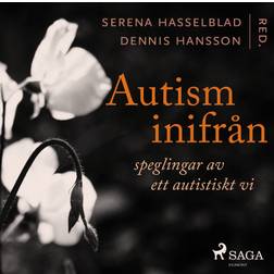 Autism inifrån: Speglingar av ett autistiskt vi (Ljudbok, MP3, 2020)