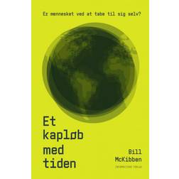 Et kapløb med tiden: Er mennesket ved at tabe til sig selv? (Hæftet, 2020)