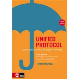 Unified protocol Terapeutmanual: diagnosöverskridande psykologisk behandling (Inbunden)