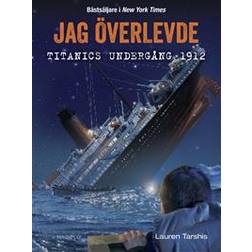 Jag överlevde Titanics undergång 1912 (Inbunden)