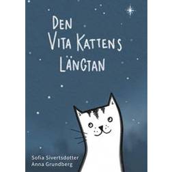 Den vita kattens längtan (Inbunden)