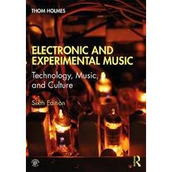 Electronic and Experimental Music (Paperback, 2020)