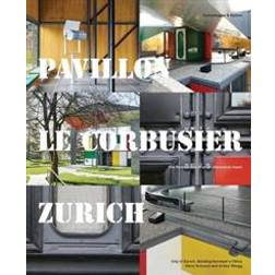 Pavillon Le Corbusier Zurich (Hardcover, 2020)