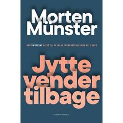 Jytte vender tilbage: Den umoderne guide til at skabe forandringer imod alle odds (E-bog, 2020)