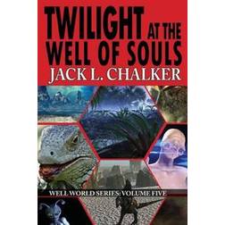 Twilight at the Well of Souls (Well World Saga (Häftad, 2014)