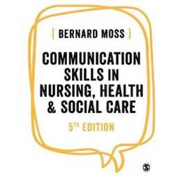 Communication Skills in Nursing, Health and Social Care (E-Book, 2020)