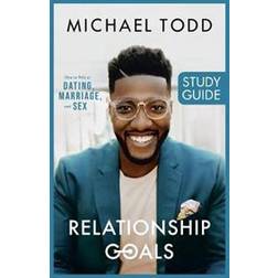 Relationship Goals Study Guide (Häftad, 2020)