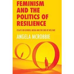 Feminism and the Politics of 'Resilience' (Häftad, 2020)