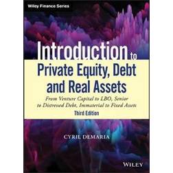 Introduction to Private Equity, Debt and Real Assets (Inbunden, 2020)