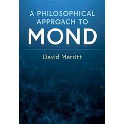 A Philosophical Approach to MOND (Inbunden, 2020)