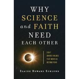 Why Science and Faith Need Each Other (Paperback, 2020)