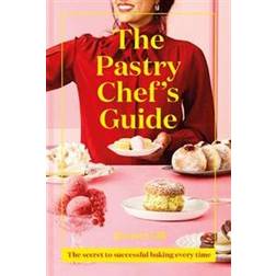 The Pastry Chef's Guide (Hardcover, 2020)