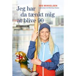 Jeg har da tænkt mig at blive 90 (E-bog, 2020)