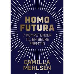 Homo Futura: 7 kompetencer til en bedre fremtid (Hæftet, 2020)