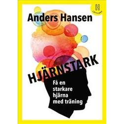 Hjärnstark (lättläst): Få en starkare hjärna med träning (Inbunden)