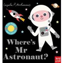Where's Mr Astronaut? (Inbunden, Kartonnage, 2019)
