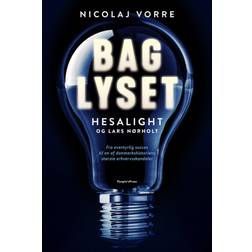 Bag lyset: Historien om Hesalight og Lars Nørholt (Hæftet, 2020)