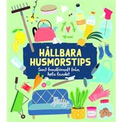 Hållbara husmorstips: Sunt bondförnuft från hela landet (Inbunden)