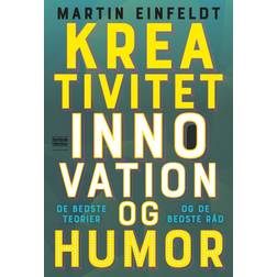 Kreativitet, innovation og humor: De bedste teorier og de bedste råd (Hæftet, 2020)