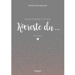 Kæreste du ...: Kærlige erklæringer til din baby (Indbundet, 2020)