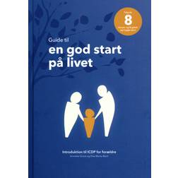 Guide til en god start på livet (Indbundet, 2020)