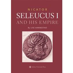 Nicator - Seleucus I and his Empire (Indbundet, 2020)