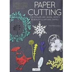 Paper Cutting for Flower and Animal Motifs in Beautiful Natural Shapes (Häftad, 2019)