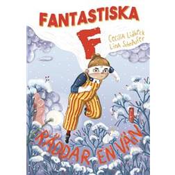 Fantastiska F räddar en vän (Inbunden)