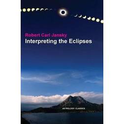 Interpreting the Eclipses (Häftad, 2013)