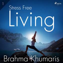 Stress Free Living 1 (Ljudbok, MP3, 2020)