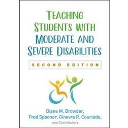 Teaching Students with Moderate and Severe Disabilities, Second Edition (Hardcover, 2020)