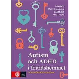Autism och ADHD i fritidshemmet (Häftad)