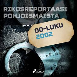Rikosreportaasi Pohjoismaista 2002 (Ljudbok, MP3, 2020)