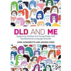 DLD and Me: Supporting Children and Young People with Developmental Language Disorder (Paperback, 2019)