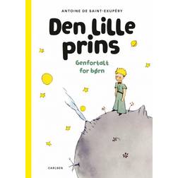 Den lille prins - Genfortalt for børn: Genfortalt for børn (Inbunden, 2020)