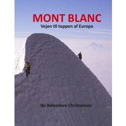 Mont Blanc: Vejen til toppen af Europa (E-bog, 2020)