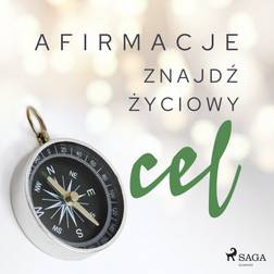 Afirmacje Znajdź życiowy cel (Hörbuch, MP3, 2020)