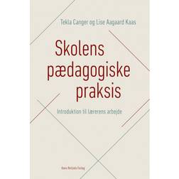 Skolens pædagogiske praksis