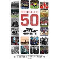 Football's Fifty Most Important Moments (Hardcover, 2020)