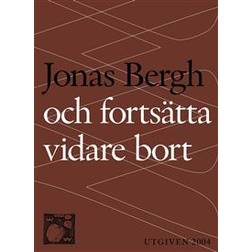 Och fortsätta vidare bort (E-bok, 2015)