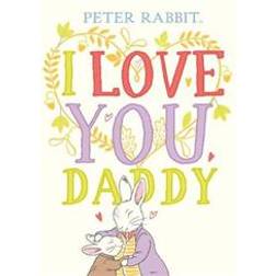 Peter Rabbit I Love You Daddy (Hardcover, 2020)