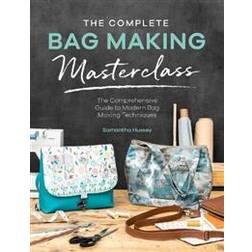 The Complete Bag Making Masterclass (Paperback, 2020)