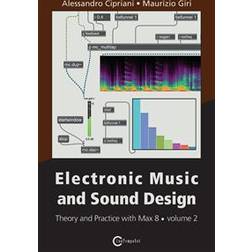 Electronic Music and Sound Design - Theory and Practice with Max 8 - Volume 2 (Third Edition) (Paperback, 2020)