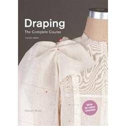 Draping: The Complete Course:Second Edition (Häftad, 2020)