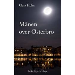Månen over Østerbro: En kærlighedscollage (Häftad, 2020)