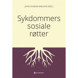 Sykdommers sosiale røtter (Heftet, 2020)